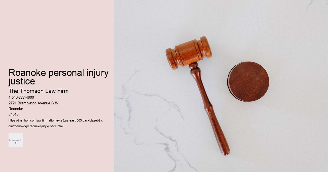 Roanoke personal injury justice