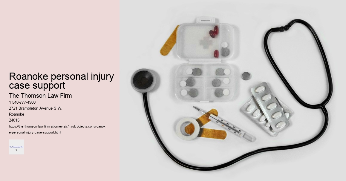 Roanoke personal injury case support