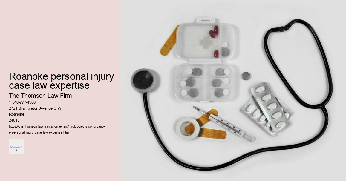 Roanoke personal injury case law expertise