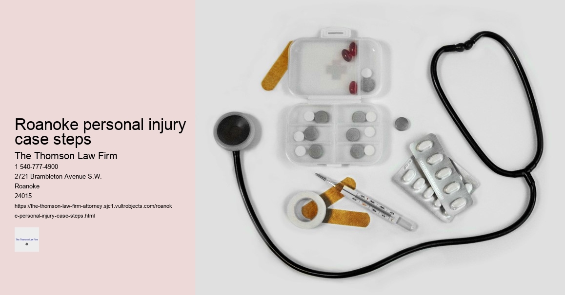 Roanoke personal injury case steps