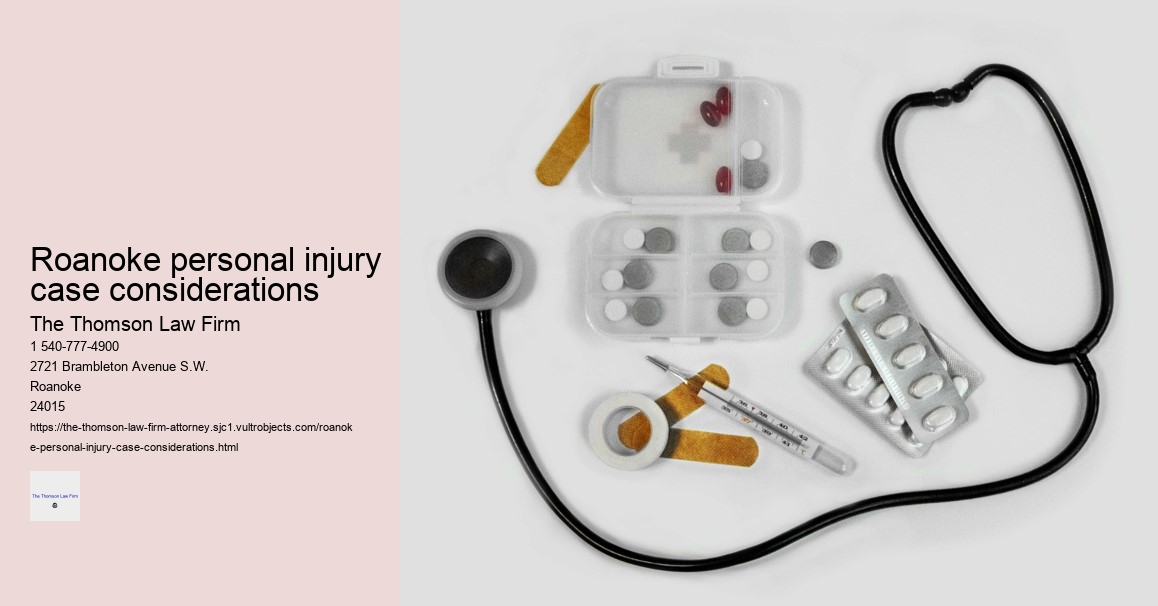 Roanoke personal injury case considerations